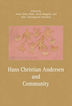 ANNE KLARA BOM: Hans Christian Andersen and Community