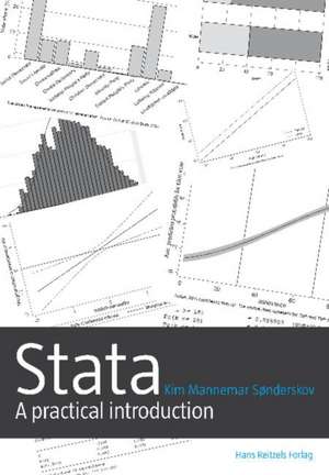 Stata: A Practical Introduction de Kim Mannemar Sonderskov Ph.D.