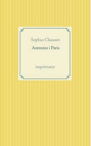Antonius i Paris de Sophus Claussen