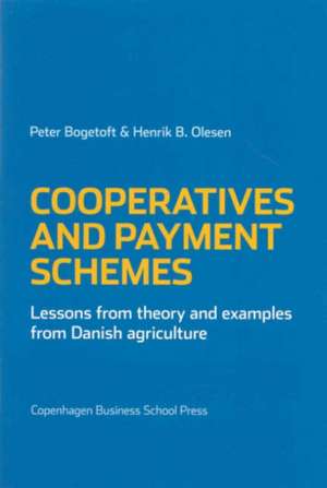 Cooperatives and Payment Schemes de Peter Bogetoft