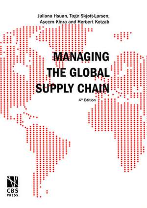 Managing the Global Supply Chain de Juliana H Mikkola