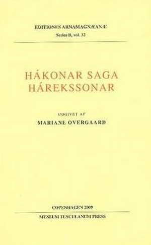 Hakonar Saga Harekssonar de Mariane Overgaard