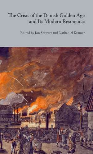 The Crisis of the Danish Golden Age and Its Modern Resonance de Nathaniel Kramer