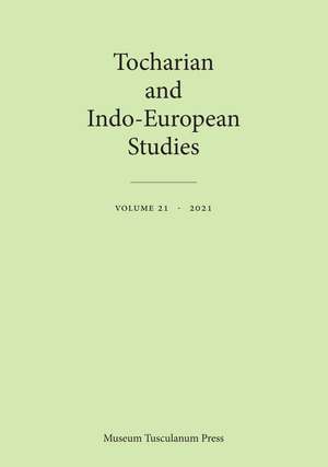 Tocharian and Indo-European Studies 21 de Birgit Anette Olsen