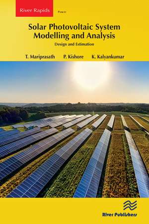 Solar Photovoltaic System Modelling and Analysis: Design and Estimation de T. Mariprasath