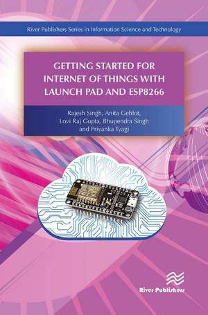 Getting Started for Internet of Things with Launch Pad and ESP8266 de Rajesh Singh