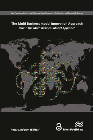 The Multi Business Model Innovation Approach: Part 1 de Peter Lindgren