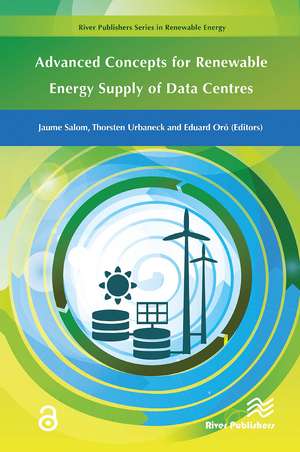 Advanced Concepts for Renewable Energy Supply of Data Centres de Jaume Salom