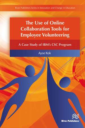 The Use of Online Collaboration Tools for Employee Volunteering de Ayse Kok