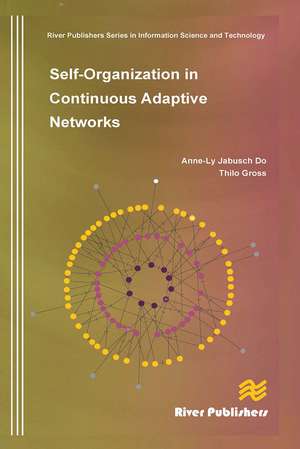 Self-Organization in Continuous Adaptive Networks de Anne-Ly Do