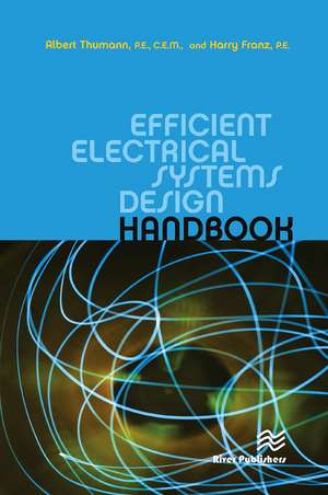 Efficient Electrical Systems Design Handbook de Albert Thumann