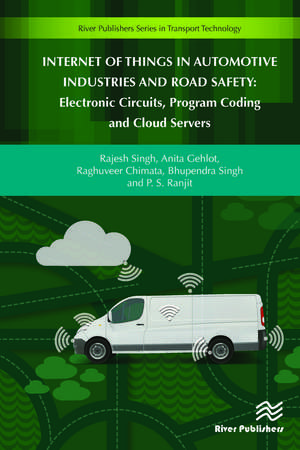 Internet of Things in Automotive Industries and Road Safety de Raghuveer Chimata