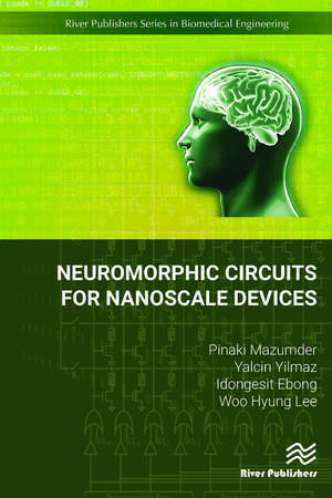 Neuromorphic Circuits for Nanoscale Devices de Pinaki Mazumder