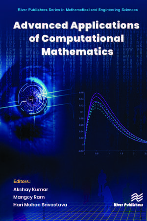 Advanced Applications of Computational Mathematics de Akshay Kumar