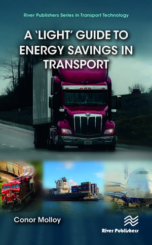 A ‘Light’ Guide to Energy Savings in Transport de Conor Molloy