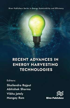 Recent Advances in Energy Harvesting Technologies de Shailendra Rajput