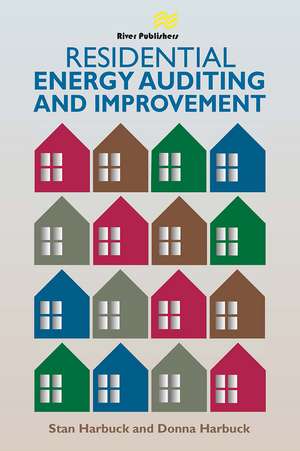 Residential Energy Auditing and Improvement de Stan Harbuck