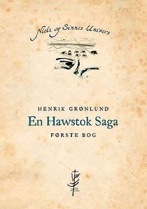 En Hawstok Saga de Henrik Grønlund