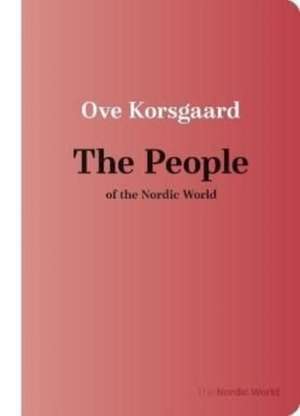 Peoplehood in the Nordic World de Ove Korsgaard