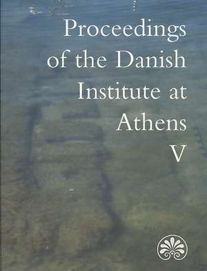 Proceedings of the Danish Institute at Athens de Erik Hallager