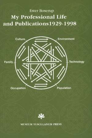 My Professional Life, 1929-1998 de Ester Boserup
