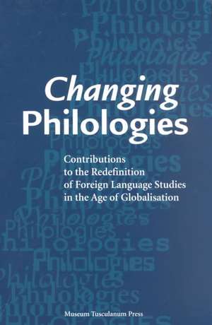 Changing Philologies de Hans Lauge Hansen