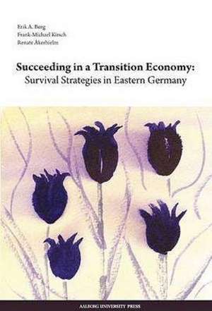 Succeeding in a Transition Economy de Erik A Borg