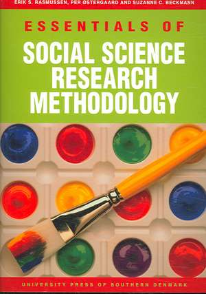 Essentials of Social Science Research Methodology de Erik Stavnsager Rasmussen