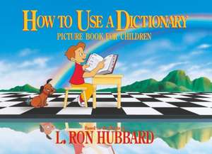 How to Use a Dictionary de L. Ron Hubbard