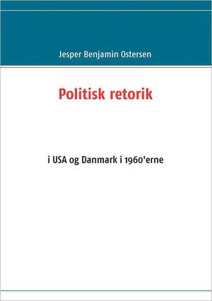 Politisk retorik de Jesper Benjamin Ostersen