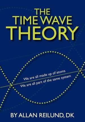 The time wave theory de Allan Reilund