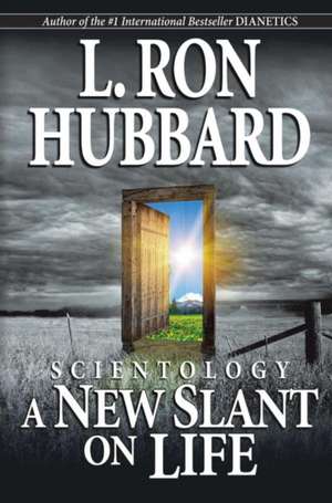 Hubbard, L: Scientology: A New Slant on Life de L. Ron Hubbard