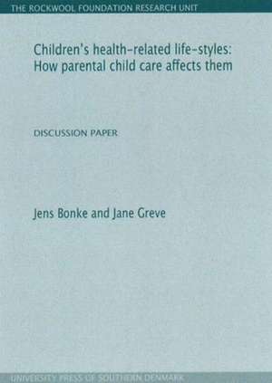 Children's Health-Related Life-Styles de Jens Bonke