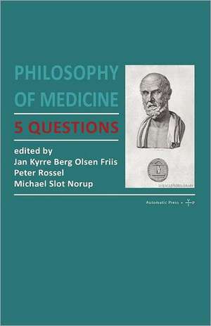 Philosophy of Medicine: 5 Questions de Dr Berg Olsen, Jan Kyrre