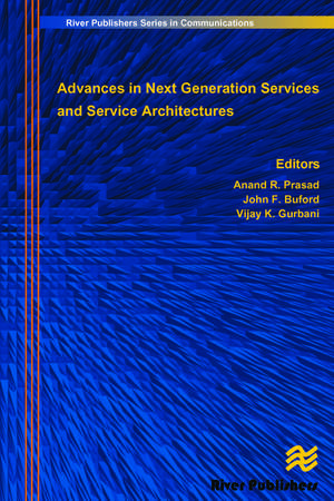 Advances in Next Generation Services and Service Architectures de Anand R. Prasad