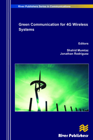 Green Communication in 4G Wireless Systems de Shahid Mumtaz