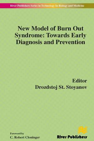 New Model of Burn Out Syndrome: Towards Early Diagnosis and Prevention de Drozdstoj Stoyanov