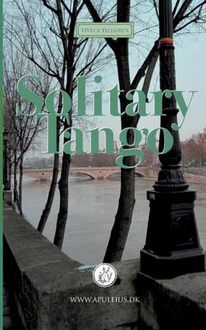 Solitary Tango de Viveca Tallgren