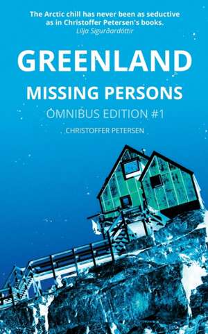 Greenland Missing Persons de Christoffer Petersen