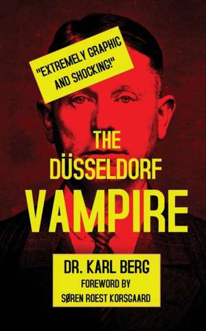 The Düsseldorf Vampire de Karl Berg