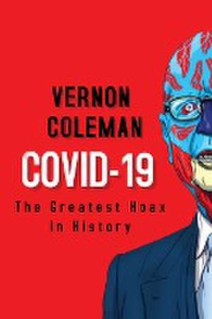 COVID-19 de Vernon Coleman