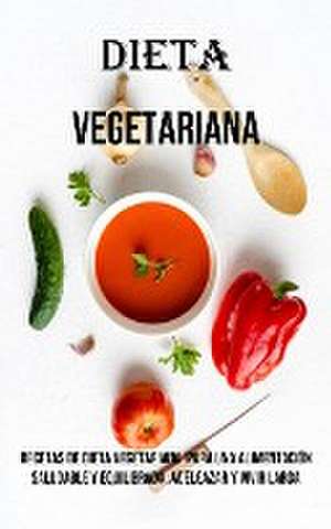 Dieta Vegetariana de Gaspar Giron