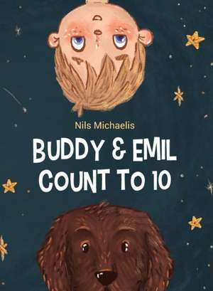 Buddy & Emil Count To 10 de Nils Michaelis