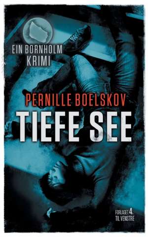 Tiefe See de Pernille Boelskov