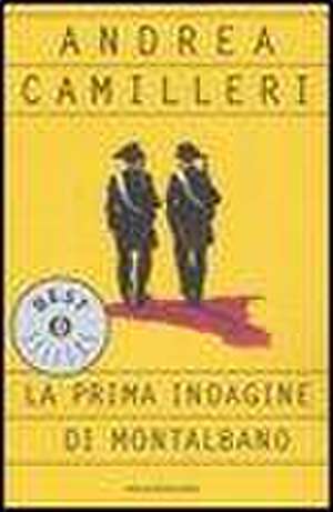 Prima Indagine Di Montalbano de Andrea Camilleri