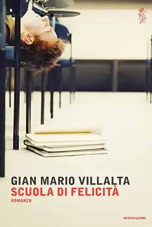 Scuola di felicità de G. Mario Villalta