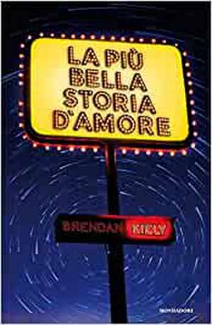 La più bella storia d'amore de Brendan Kiely