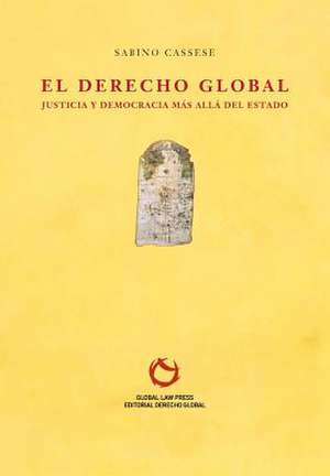 El Derecho Global de Sabino Cassese