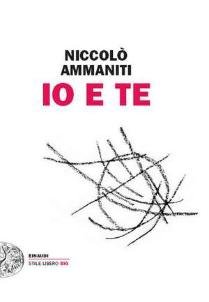 Io e te de Niccolò Ammaniti