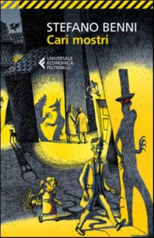Cari mostri de Stefano Benni